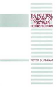 The Political Economy of Postwar Reconstruction