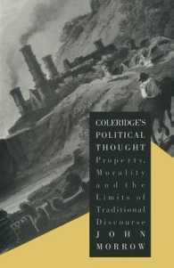 Coleridge's Political Thought : Property, Morality and the Limits of Traditional Discourse
