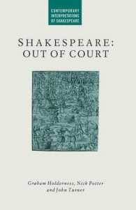 Shakespeare : Out of Court: Dramatizations of Court Society (Contemporary Interpretations of Shakespeare)