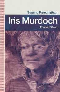 Iris Murdoch : Figures of Good