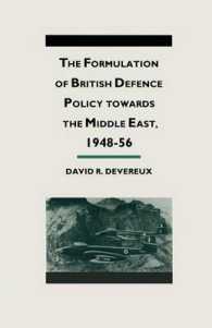 The Formulation of British Defense Policy Towards the Middle East, 194856