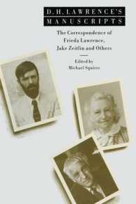 D. H. Lawrence's Manuscripts : The Correspondence of Frieda Lawrence, Jake Zeitlin and Others