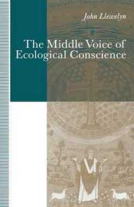 The Middle Voice of Ecological Conscience : A Chiasmic Reading of Responsibility in the Neighborhood of Levinas, Heidegger and Others