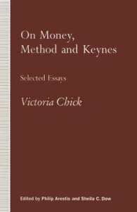 On Money, Method and Keynes : Selected Essays