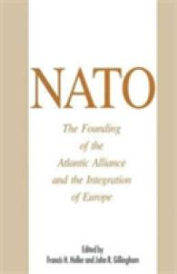NATO : The Founding of the Atlantic Alliance and the Integration of Europe (The World of the Roosevelts)