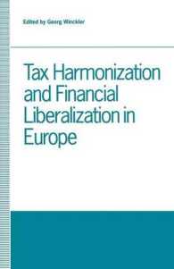 Tax Harmonization and Financial Liberalization in Europe : Proceedings of Conferences Held by the Confederation of European Economic Associations in 1