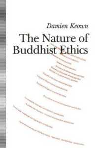 The Nature of Buddhist Ethics