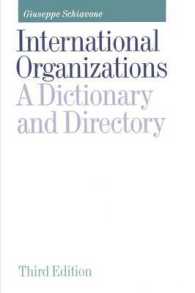 International Organizations : A Dictionary and Directory （3TH）