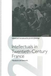 Intellectuals in Twentieth-century France : Mandarins and Samurais (St Antony's)