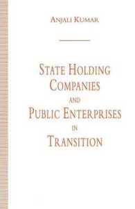 State Holding Companies and Public Enterprises in Transition