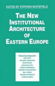 The New Institutional Architecture of Eastern Europe (Studies in Russia and East Europe)
