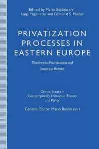 Privatization Processes in Eastern Europe : Theoretical Foundations and Empirical Results (Central Issues in Contemporary Economic Theory and Policy)