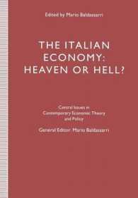 The Italian Economy : Heaven or Hell? (Central Issues in Contemporary Economic Theory and Policy)