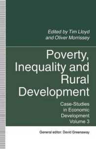 Poverty, Inequality and Rural Development : Case-studies in Economic Development, Volume 3 (Case-studies in Economic Development)