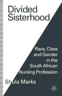 Divided Sisterhood : Race, Class and Gender in the South African Nursing Profession
