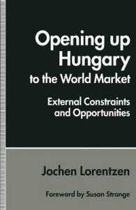 Opening Up Hungary to the World Market : External Constraints and Opportunities