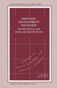 Debating Development Discourse : Institutional and Popular Perspectives (International Political Economy)