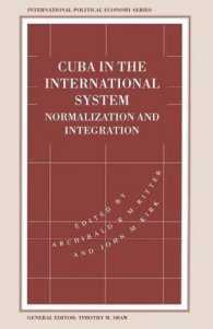 Cuba in the International System : Normalization and Integration (International Political Economy)