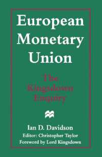 European Monetary Union : The Kingsdown Enquiry: the Plain Man's Guide and the Implications for Britain