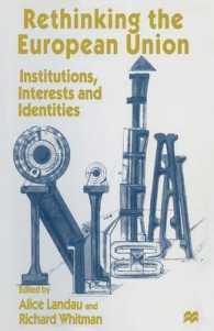 Rethinking the European Union : Institutions, Interests and Identities