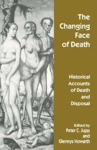 The Changing Face of Death : Historical Accounts of Death and Disposal