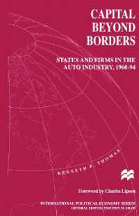 Capital Beyond Borders : States and Firms in the Auto Industry, 196094 (International Political Economy)