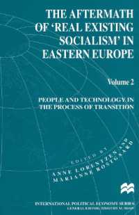 The Aftermath of real Existing Socialism' in Eastern Europe : People and Technology in the Process of Transition (International Political Economy) 〈2〉