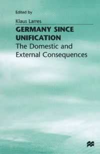 Germany since Unification : The Domestic and External Consequences