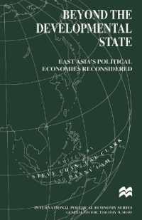 Beyond the Developmental State : East Asia's Political Economies Reconsidered (International Political Economy)