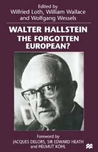 Walter Hallstein : The Forgotten European?