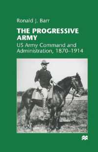 The Progressive Army : Us Army Command and Administration, 18701914
