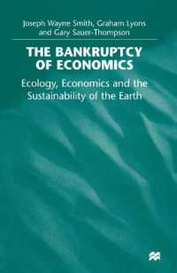 The Bankruptcy of Economics : Ecology, Economics and the Sustainability of the Earth