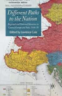 Different Paths to the Nation : Regional and National Identities in Central Europe and Italy, 1830-70