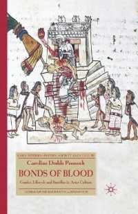 Bonds of Blood : Gender, Lifecycle, and Sacrifice in Aztec Culture (Early Modern History: Society and Culture)
