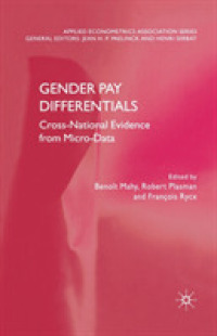 Gender Pay Differentials : Cross-National Evidence from Micro-Data (Applied Econometrics Association Series)