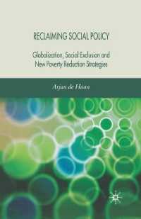 Reclaiming Social Policy : Globalization, Social Exclusion and New Poverty Reduction Strategies