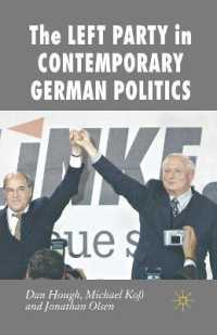 The Left Party in Contemporary German Politics (New Perspectives in German Political Studies)