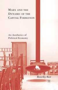 Marx and the Dynamic of the Capital Formation : An Aesthetics of Political Economy