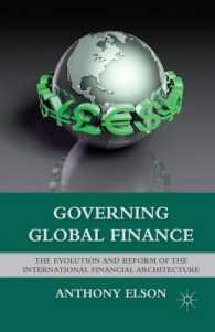 Governing Global Finance : The Evolution and Reform of the International Financial Architecture