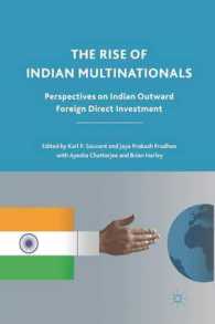 The Rise of Indian Multinationals : Perspectives on Indian Outward Foreign Direct Investment