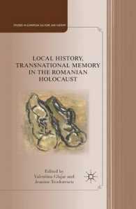 Local History, Transnational Memory in the Romanian Holocaust (Studies in European Culture and History)