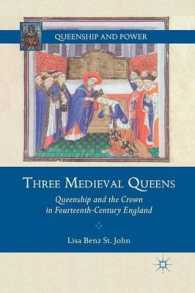 Three Medieval Queens : Queenship and the Crown in Fourteenth-Century England (Queenship and Power)
