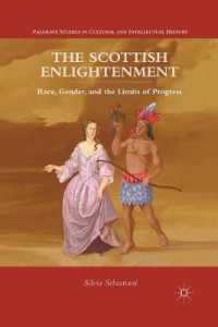 The Scottish Enlightenment : Race, Gender, and the Limits of Progress (Palgrave Studies in Cultural and Intellectual History)