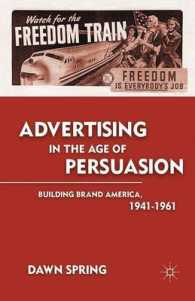 Advertising in the Age of Persuasion : Building Brand America 19411961