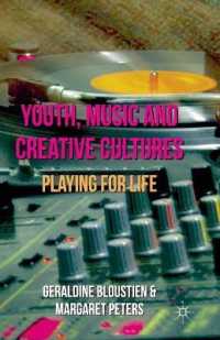 Youth, Music and Creative Cultures : Playing for Life