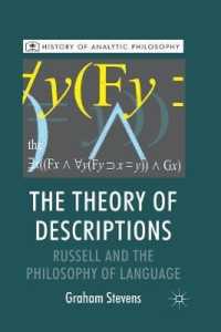 The Theory of Descriptions : Russell and the Philosophy of Language (History of Analytic Philosophy)