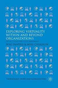 Exploring Virtuality within and Beyond Organizations : Social, Global and Local Dimensions (Technology, Work and Globalization)