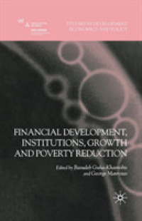 Financial Development, Institutions, Growth and Poverty Reduction (Studies in Development Economics and Policy)