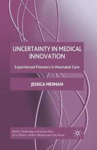 Uncertainty in Medical Innovation : Experienced Pioneers in Neonatal Care (Health, Technology and Society)