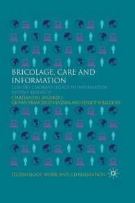 Bricolage, Care and Information : Claudio Ciborra's Legacy in Information Systems Research (Technology, Work and Globalization)